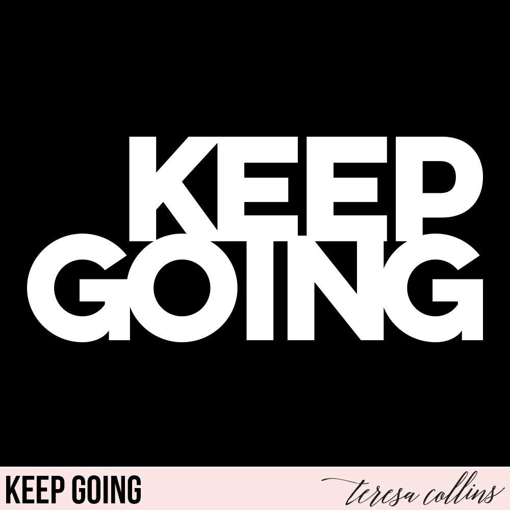 Keep Going