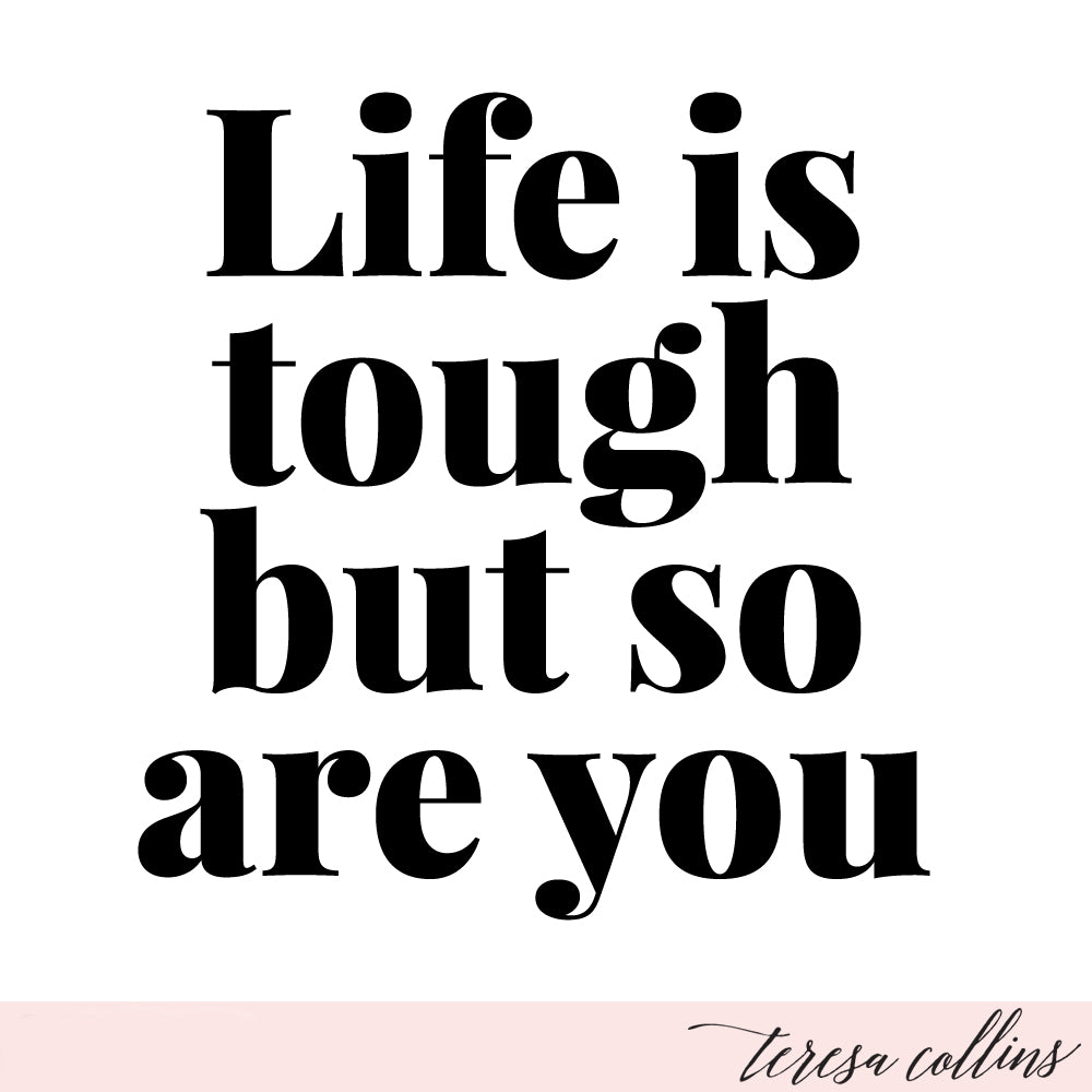Life is Tough