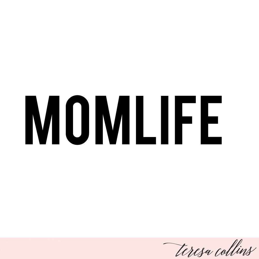 Mom Life