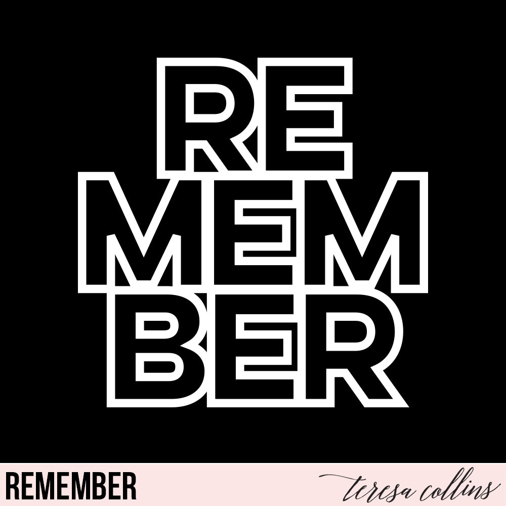 Remember