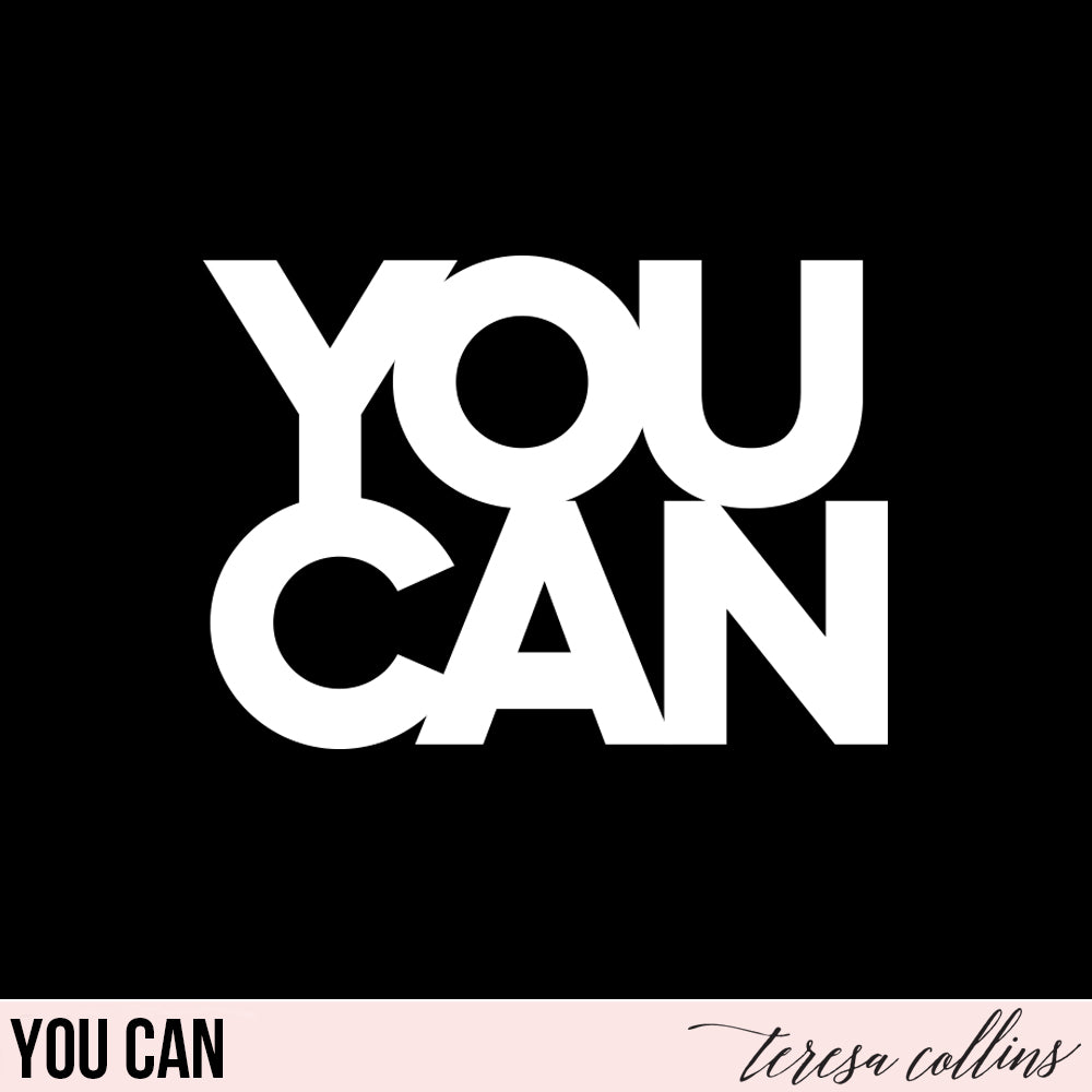 You Can