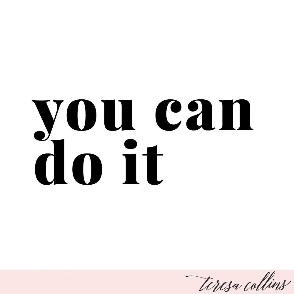 You Can Do It