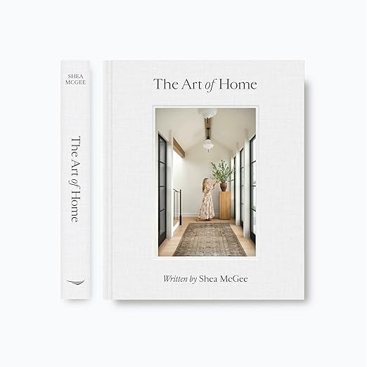 The Art of Home: A Designer Guide to Creating an Elevated Yet Approachable Home