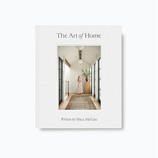 The Art of Home: A Designer Guide to Creating an Elevated Yet Approachable Home