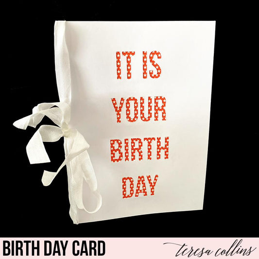 Birthday Card - Teresa Collins Studio