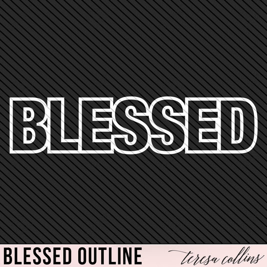 BLESSED OUTLINE